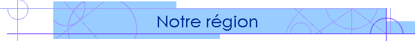 Notre rgion